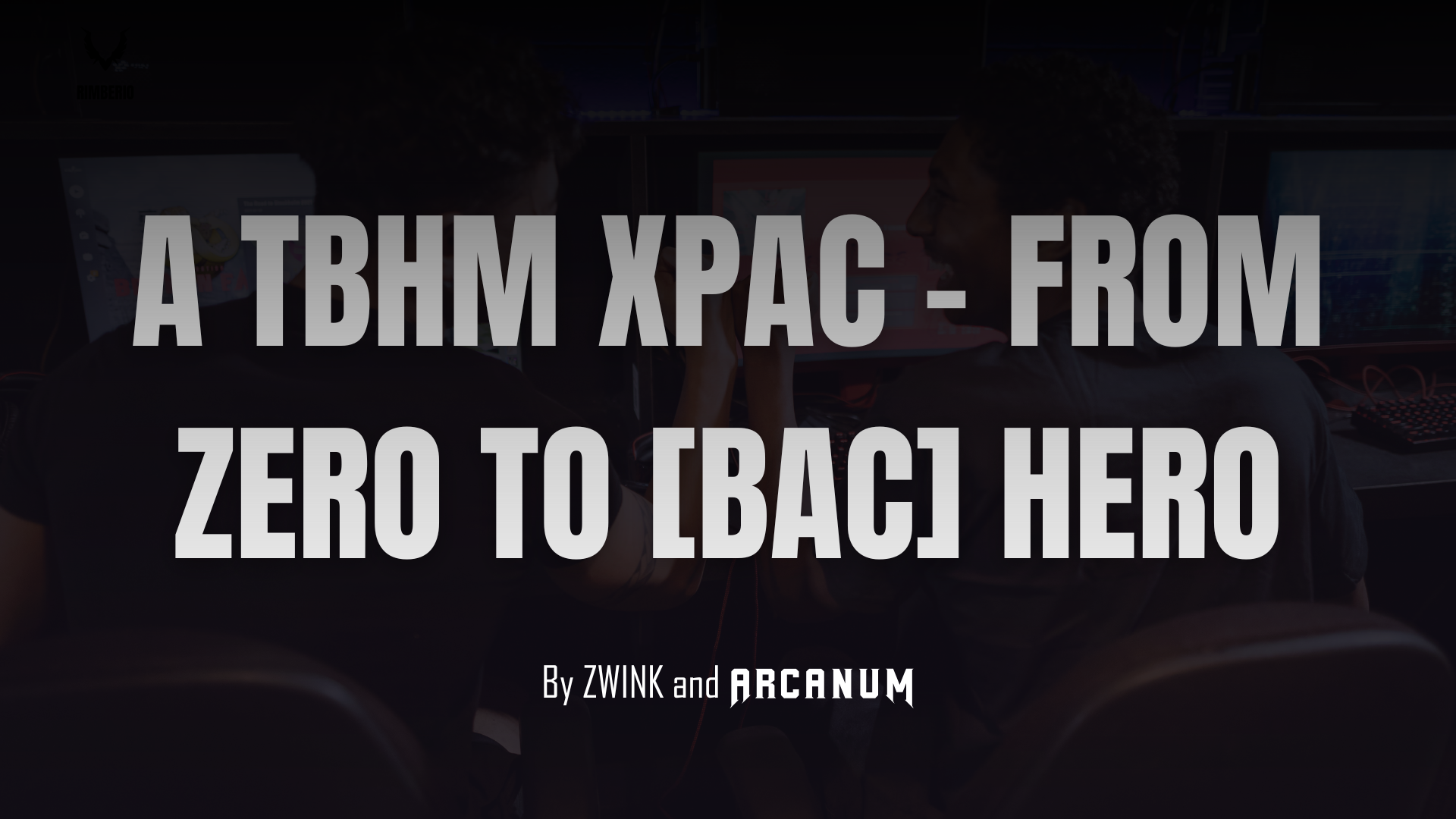 From Zero to BAC Hero